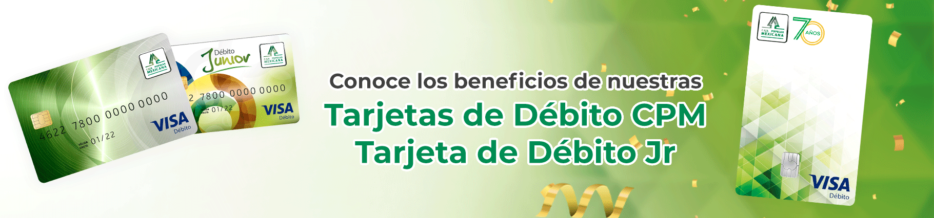 Conoce los beneficios de nuestras tarjetas de debito